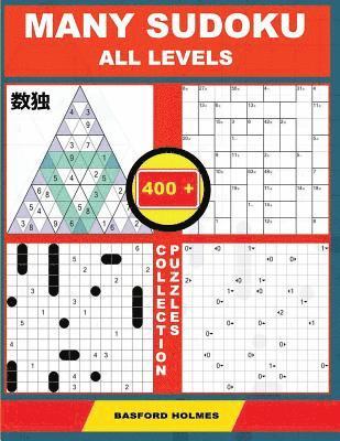 bokomslag Many Sudoku All Levels. 400 Collection Puzzles.: Lighthouse Battleship - Yajilin - Calcudoku - Tridoku. Holmes Presents a Sudoku Puzzle Book with a Va