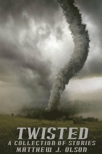 bokomslag Twisted: A Collection of Stories