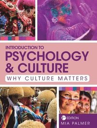 bokomslag Introduction to Psychology and Culture: Why Culture Matters
