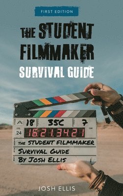 bokomslag Student Filmmaker Survival Guide