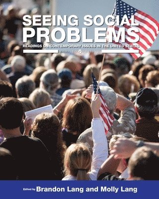 Brandon Lang, Molly Monahan Lang - Seeing Social Problems, Häftad