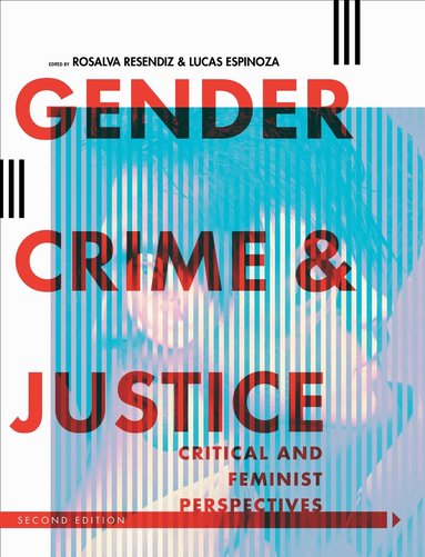 Rosalva Resendiz, Lucas Espinoza - Gender, Crime, and Justice, Häftad