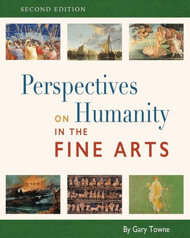 Gary Towne - Perspectives on Humanity in the Fine Arts, Häftad