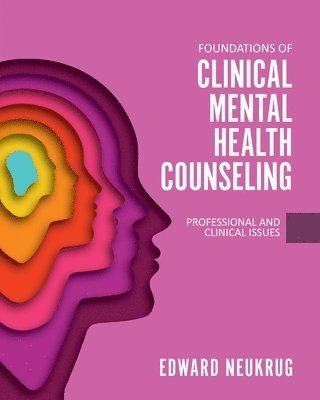 bokomslag Foundations of Clinical Mental Health Counseling