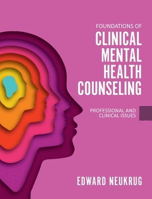 bokomslag Foundations of Clinical Mental Health Counseling