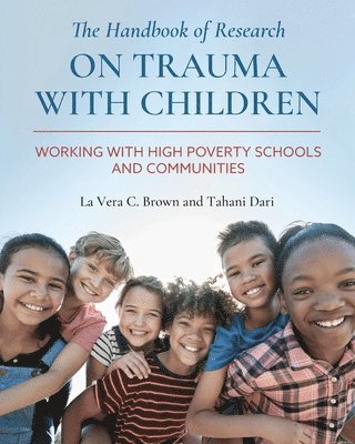 La Vera C. Brown, Tahani Dari - Handbook of Research on Trauma with Children, Häftad