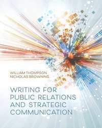 bokomslag Writing for Public Relations and Strategic Communication