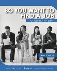 bokomslag So You Want to Find a Job