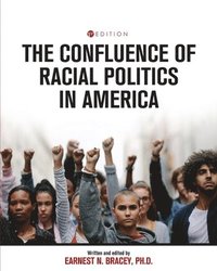 bokomslag The Confluence of Racial Politics in America