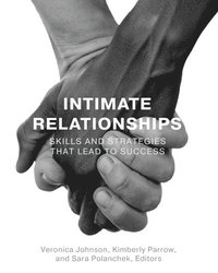 bokomslag Intimate Relationships: Skills and Strategies that Lead to Success