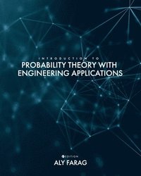 bokomslag Introduction to Probability Theory With Engineering Applications