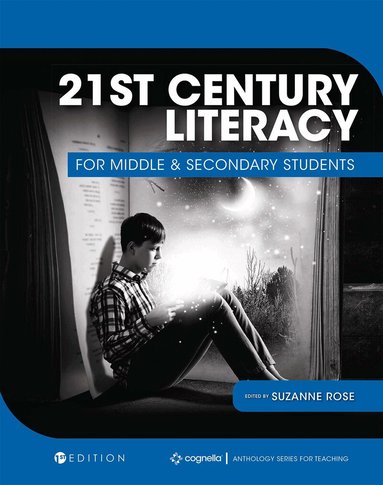 Suzanne Rose - 21st Century Literacy for Middle & Secondary Students, Häftad
