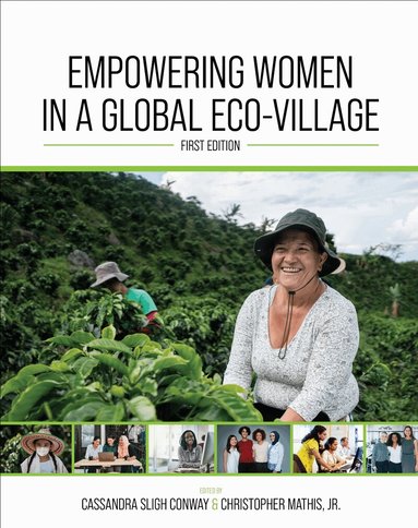Cassandra Sligh Conway, Christopher Mathis Jr. - Empowering Women in a Global Eco-Village, Häftad