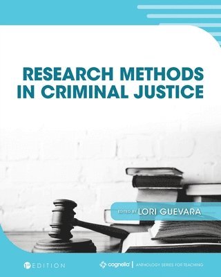 Lori Guevara - Research Methods in Criminal Justice, Häftad