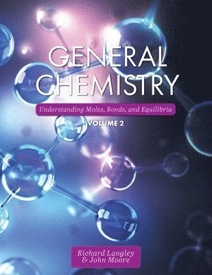 General Chemistry, Volume 2 1