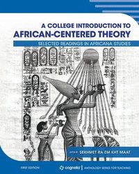 bokomslag A College Introduction to African-Centered Theory