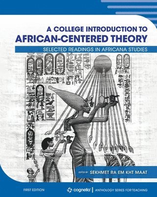 A College Introduction to African-Centered Theory 1