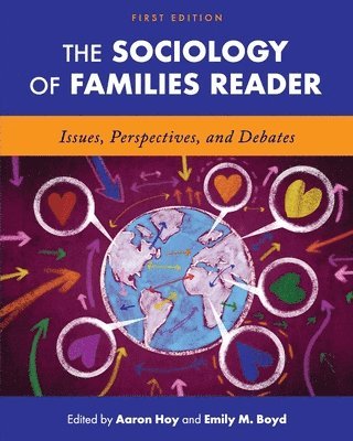 bokomslag The Sociology of Families Reader: Issues, Perspectives, and Debates