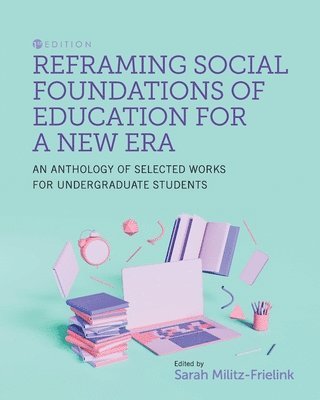 bokomslag Reframing Social Foundations of Education for a New Era