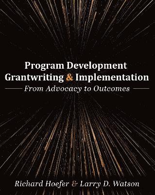 bokomslag Program Development, Grantwriting, and Implementation