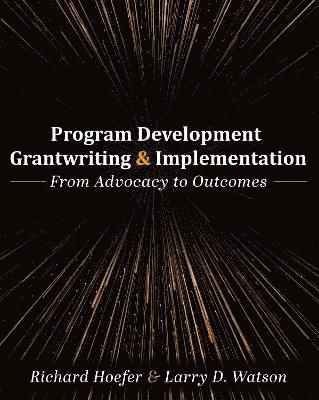 Program Development, Grantwriting, and Implementation