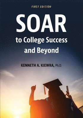 bokomslag SOAR to College Success and Beyond