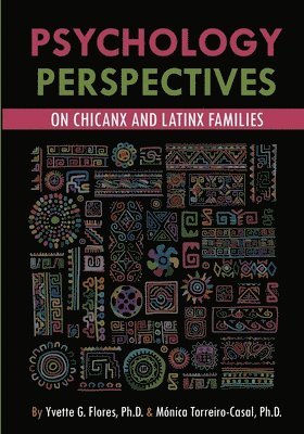 bokomslag Psychological Perspectives on Chicanx and Latinx Families