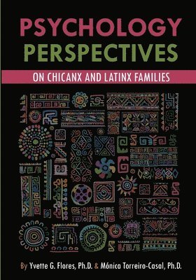Psychological Perspectives on Chicanx and Latinx Families 1