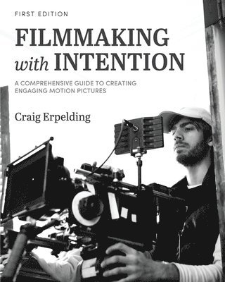 bokomslag Filmmaking with Intention