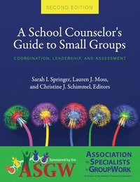 bokomslag A School Counselor's Guide to Small Groups
