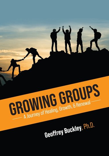 Geoffrey Buckley - Growing Groups, Häftad