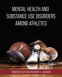 bokomslag Mental Health and Substance Use Disorders Among Athletes