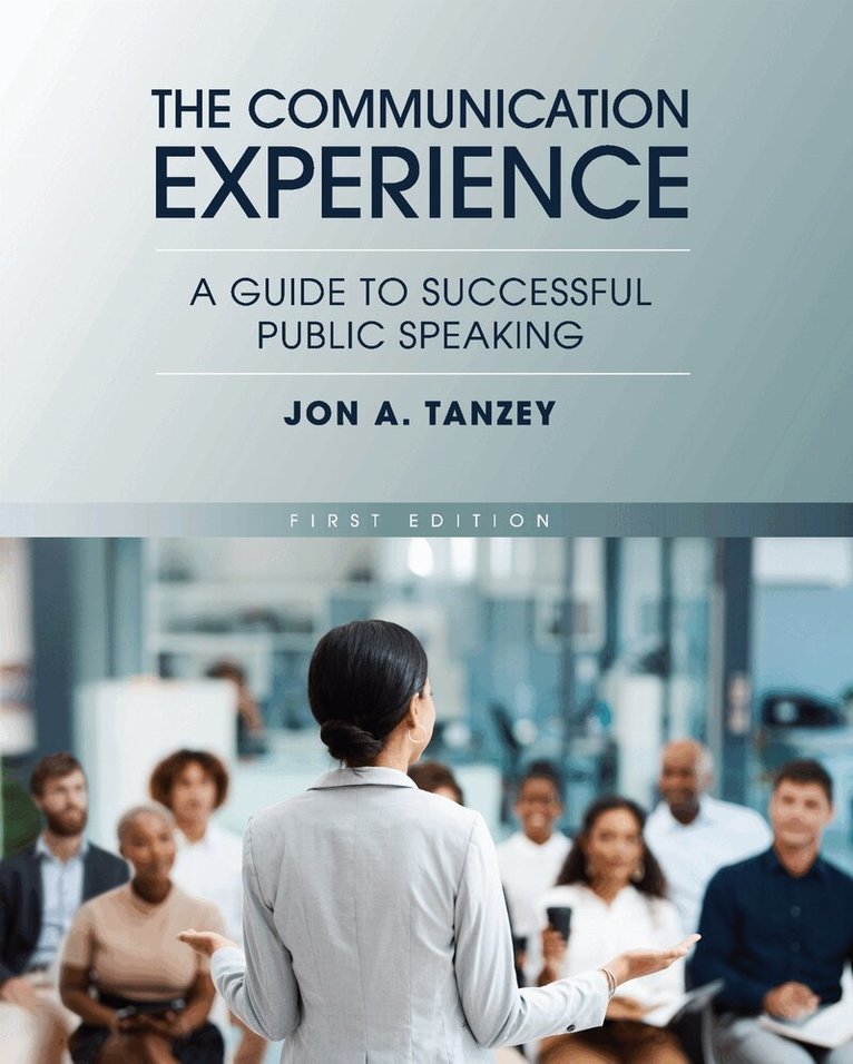 Jon A. Tanzey - Communication Experience, Häftad