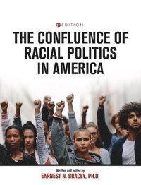 bokomslag Confluence of Racial Politics in America: Critical Writings