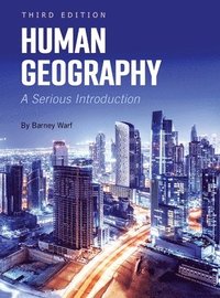 bokomslag Human Geography: A Serious Introduction