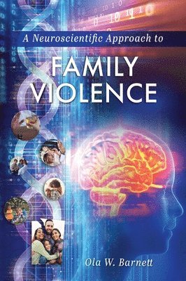 bokomslag Neuroscientific Approach to Family Violence