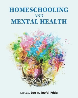 bokomslag Homeschooling and Mental Health