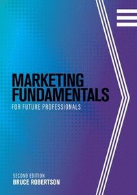 bokomslag Marketing Fundamentals for Future Professionals