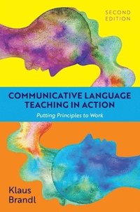 bokomslag Communicative Language Teaching in Action: Putting Principles to Work