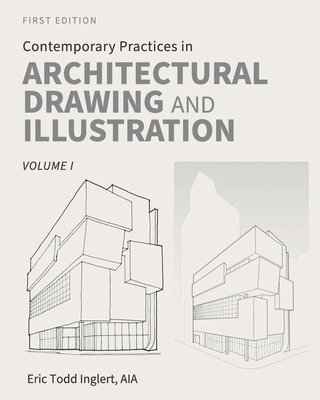 Contemporary Practices in Architectural Drawing and Illustration 1