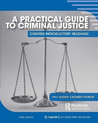 A Practical Guide to Criminal Justice 1