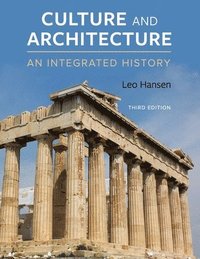 bokomslag Culture and Architecture: An Integrated History