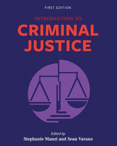 Stephanie Manzi, Sean Varano, Stephanie Manzi, Sean Varano - Introduction to Criminal Justice, Häftad