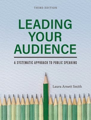 Leading Your Audience: A Systematic Approach to Public Speaking
