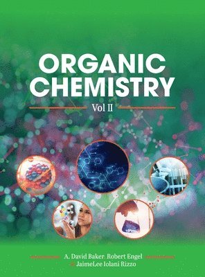 Jaimelee Iolani Rizzo, David Baker - Organic Chemistry, Vol II, Inbunden