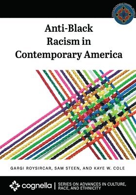 Anti-Black Racism in Contemporary America 1