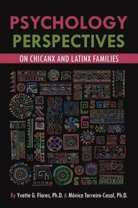 bokomslag Psychological Perspectives on Chicanx and Latinx Families