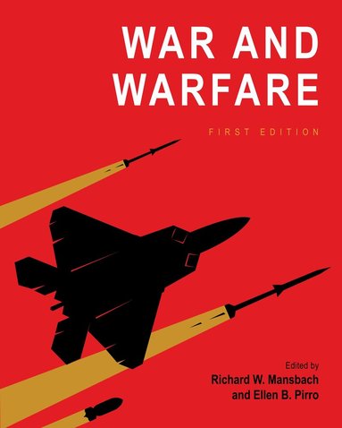 Richard Mansbach, Ellen Pirro - War and Warfare, Häftad
