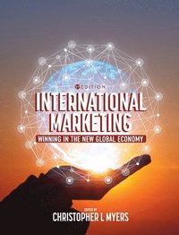 bokomslag International Marketing: Winning in the New Global Economy