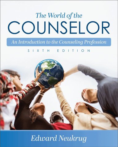 Edward Neukrug - World of the Counselor, Häftad